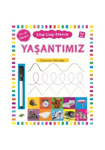 Yaşantımız 4 Yaş ve Üstü - Çizgi Çizgi Etkinlik