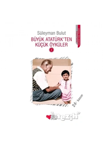 Büyük Atatürk’ten Küçük Öyküler - 2