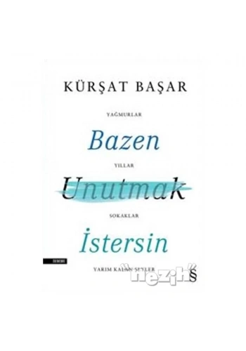 Bazen Unutmak İstersin