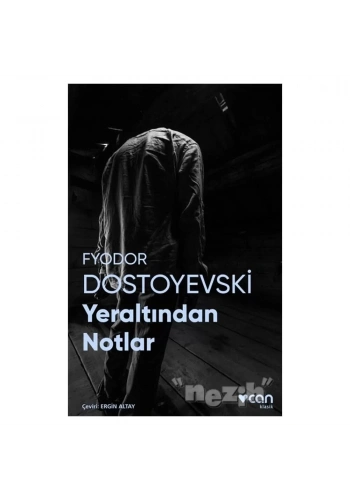 Yeraltından Notlar (Fotoğraflı Klasikler)