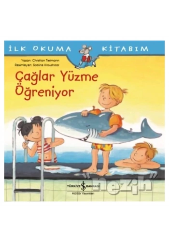Çağlar Yüzme Öğreniyor - İlk Okuma Kitabım