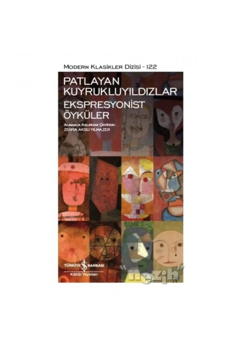Patlayan Kuyrukluyıldızlar - Ekspresyonist Öyküler