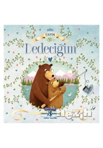 Canım Dedeciğim
