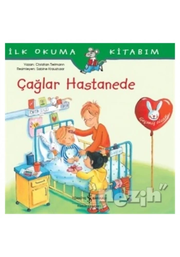 Çağlar Hastanede - İlk Okuma Kitabım