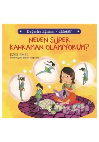 Neden Süper Kahraman Olamıyorum? - Değerler Eğitimi Cesaret