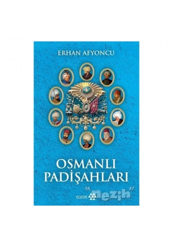 Osmanlı Padişahları