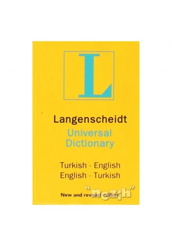 Langenscheidt’s Universal Dictionary English - Turkish / Turkish - English New and Revised Edition