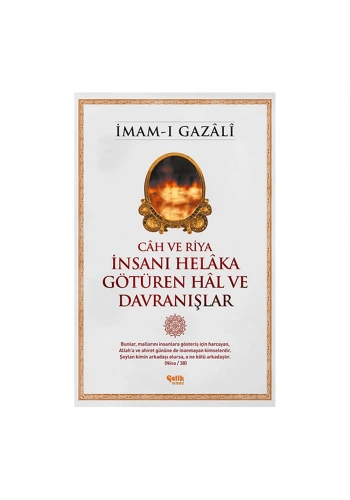 İnsanı Helaka Götüren Hal ve Davranışlar