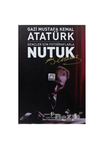 Gençler İçin Fotoğraflarla Nutuk