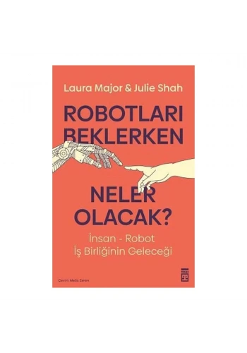 Robotları Beklerken Neler Olacak