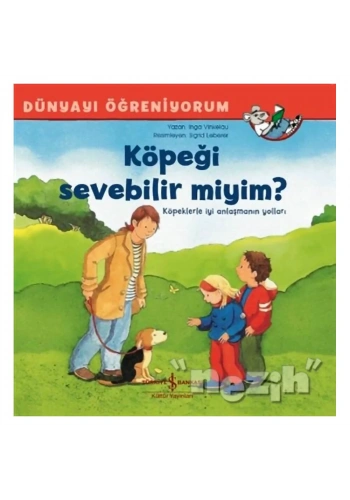 Köpeği Sevebilir miyim? - Dünyayı Öğreniyorum