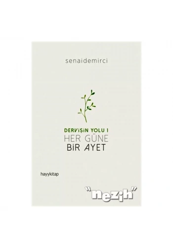 Her Güne Bir Ayet - Dervişin Yolu 1