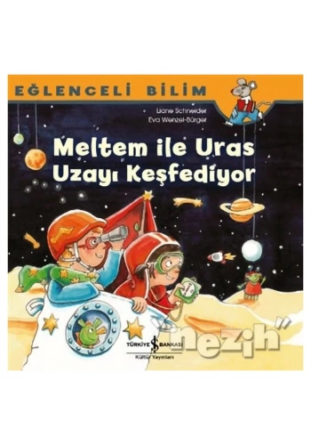 Meltem ile Uras Uzayı Keşfediyor - Eğlenceli Bilim