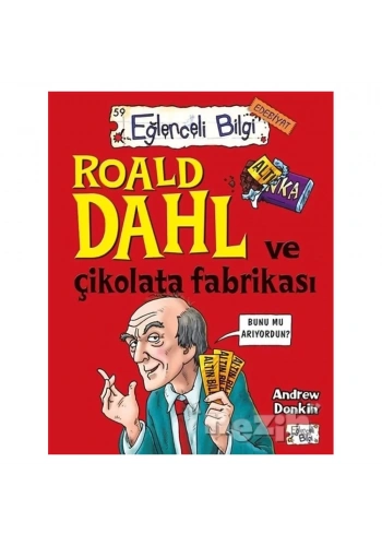 Roald Dahl ve Çikolata Fabrikası