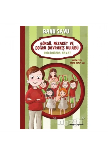 Okulumuzda Hayat 1 - Görgü Nezaket ve Doğru Davranış Kulübü