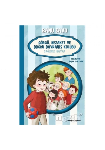 Sağlıklı Hayat 3 - Görgü Nezaket ve Doğru Davranış Kulübü