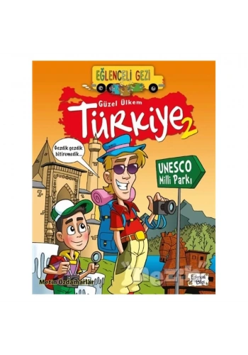 Eğlenceli Gezi - Güzel Ülkem Türkiye 2