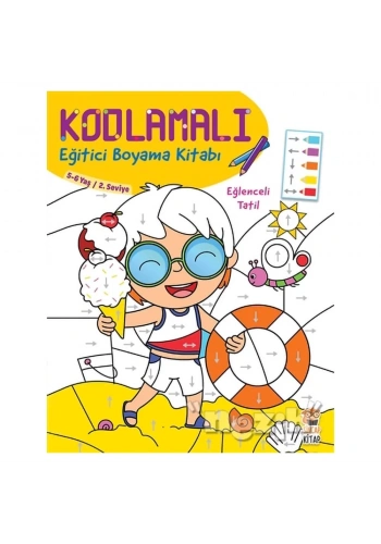 Kodlamalı Eğitici Boyama Kitabı - Eğlenceli Tatil (5- 6 Yaş 2. Seviye)