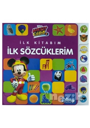 Mickey ve Çılgın Yarışçılar - İlk Kitabım İlk Sözcüklerim