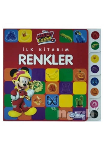 Mickey ve Çılgın Yarışçılar - İlk Kitabım Renkler