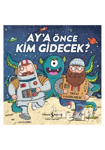 Ay’a Önce Kim Gidecek?