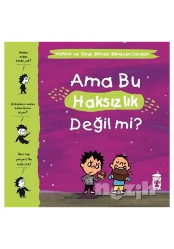 Ama Bu Haksızlık Değil mi? - Yaman ve Onun Bitmek Bilmeyen Soruları