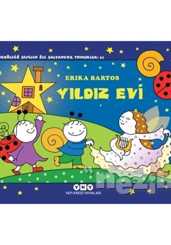 Yıldız Evi - Uğurböceği Sevecen ile Salyangoz Tomurcuk 31