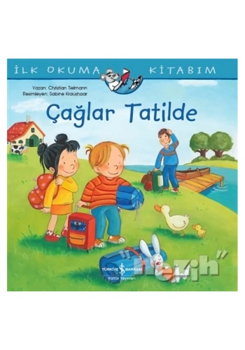 Çağlar Tatilde - İlk Okuma Kitabım