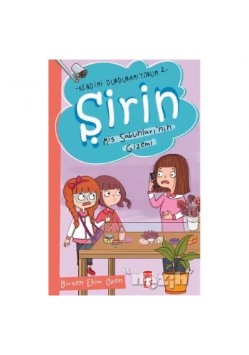 Şirin Mis Sabunlarının Gizemi - Kendimi Durduramıyorum 2