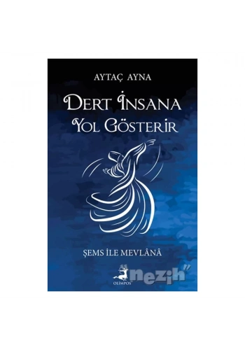 Dert İnsana Yol Gösterir