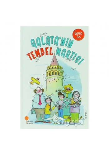 Galata’nın Tembel Martısı