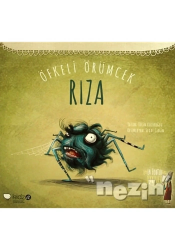 Öfkeli Örümcek Rıza