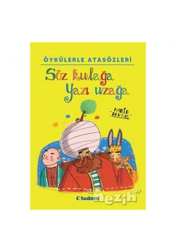 Söz Kulağa Yazı Uzağa