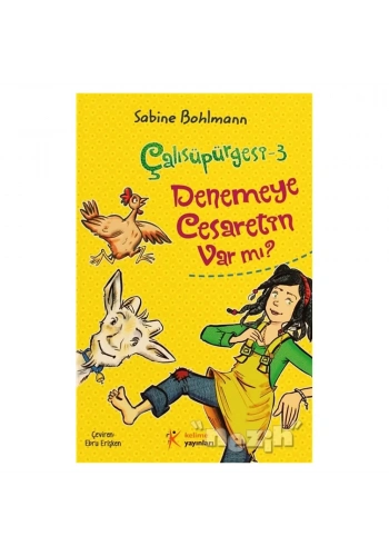 Çalısüpürgesi - 3 / Denemeye Cesaretin Var mı?