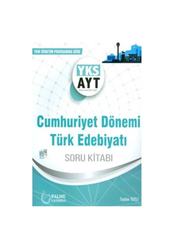 Palme YKS-AYT Cumhuriyet Dönemi Türk Edebiyatı