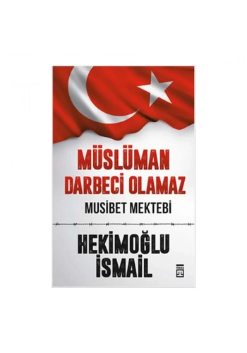 Müslüman Darbeci Olamaz