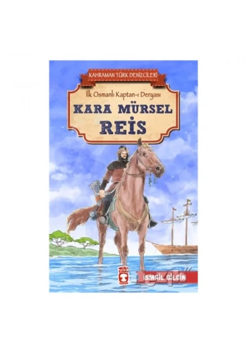 Kara Mürsel Reis - Kahraman Türk Denizcileri