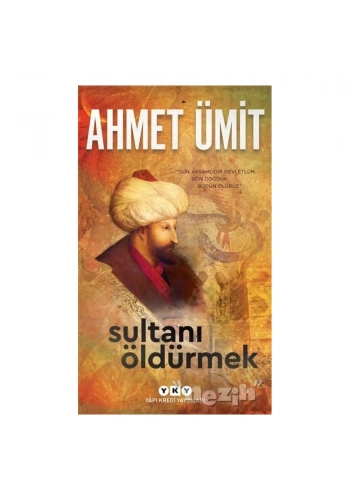 Sultanı Öldürmek