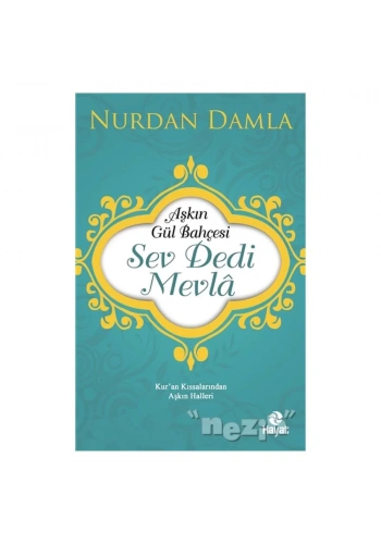 Aşkın Gül Bahçesi - Sev Dedi Mevla