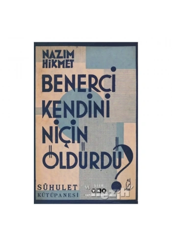 Benerci Kendini Niçin Öldürdü?