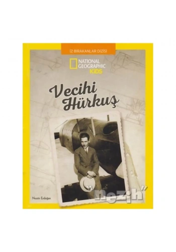 Vecihi Hürkuş - National Geographic Kids