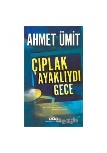 Çıplak Ayaklıydı Gece