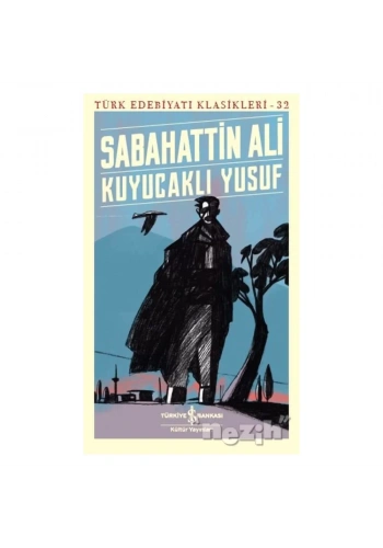 Kuyucaklı Yusuf - Türk Edebiyatı Klasikleri 32
