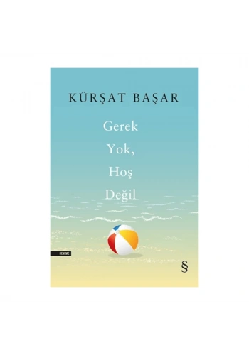 Gerek Yok, Hoş Değil