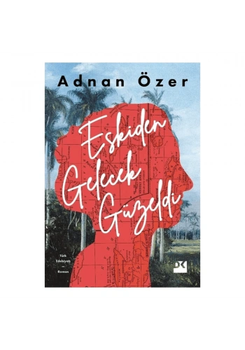 Eskiden Gelecek Güzeldi