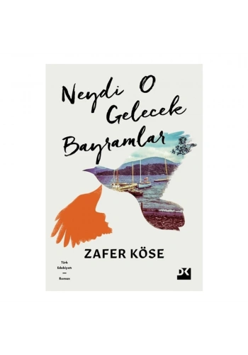 Neydi O Gelecek Bayramlar