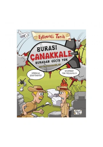 Burası Çanakkale Burdan Çıkış Yok