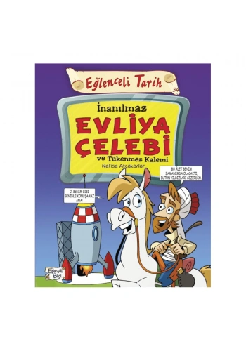 Eğlenceli Bilgi  İnanılmaz Evliya Ç.Ve Tü.Kalemi