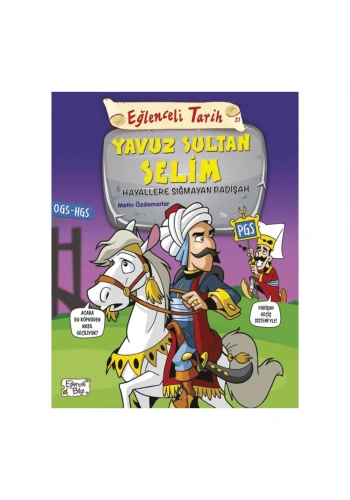 Eğlenceli Tarih Yavuz Sultan Selim