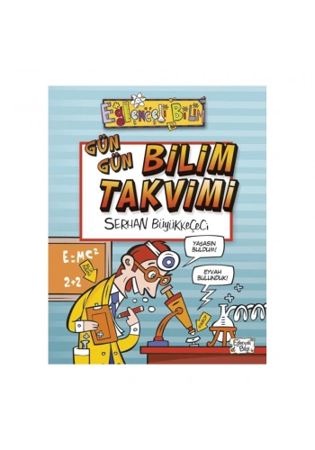 Eğlenceli Bilgi  Gün Gün Bilim Takvimi